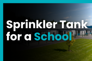 One LPCB-approved GRP sprinkler tanks supplied for a SEN school in Fakenham